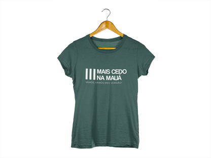 Camiseta Mais Cedo na Mauá - Verde (Produto Oficial - Licenciado)